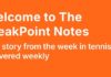 The BreakPoint Notes: unisciti alla newsletter sul tennis (in lingua inglese) che apre la settimana